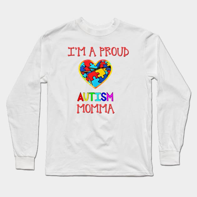 Proud Autism Momma Long Sleeve T-Shirt by BellaBelle